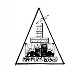 FIRE PLACE RECORDS trademark