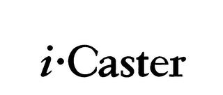 I- CASTER trademark