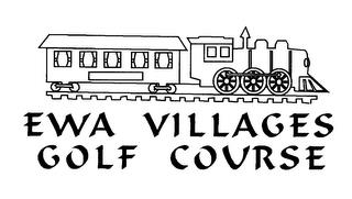 EWA VILLAGES GOLF COURSE trademark