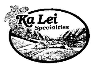 KA LEI SPECIALTIES HAWAII trademark