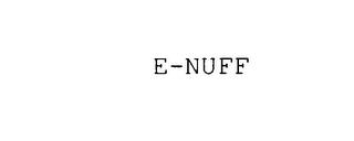 E-NUFF trademark