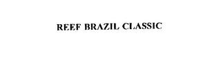 REEF BRAZIL CLASSIC trademark