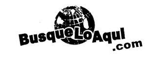 BUSQUELOAQUI.COM trademark