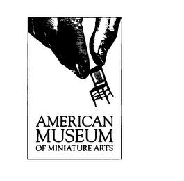 AMERICAN MUSUEM OF MINIATURE ARTS trademark