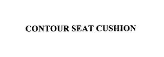 CONTOUR SEAT CUSHION trademark