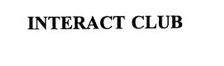 INTERACT CLUB trademark