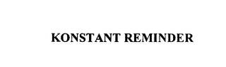 KONSTANT REMINDER trademark