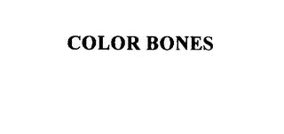 COLOR BONES trademark