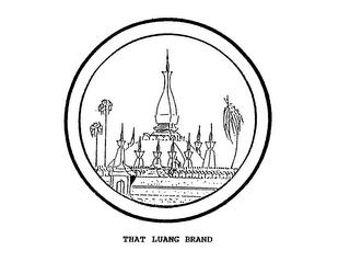 THAT LUANG BRAND trademark