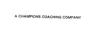 A CHAMPIONS COACHING COMPANY trademark