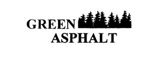 GREEN ASPHALT trademark