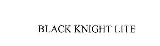 BLACK KNIGHT LITE trademark