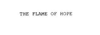 THE FLAME OF HOPE trademark