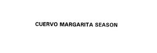 CUERVO MARGARITA SEASON trademark