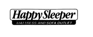 HAPPY SLEEPER MATTRESS AND SOFA OUTLET trademark