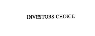 INVESTORS CHOICE trademark