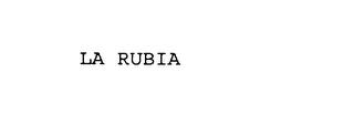 LA RUBIA trademark