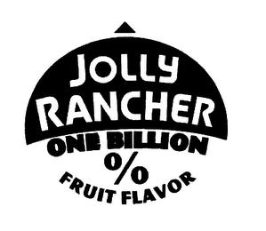 JOLLY RANCHER ONE BILLION FRUIT FLAVOR trademark