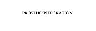 PROSTHOINTEGRATION trademark