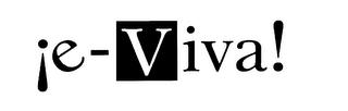 E- VIVA ! trademark