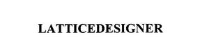 LATTICEDESIGNER trademark