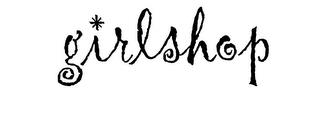 GIRLSHOP trademark