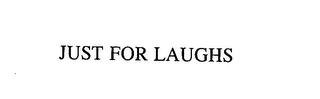 JUST FOR LAUGHS trademark