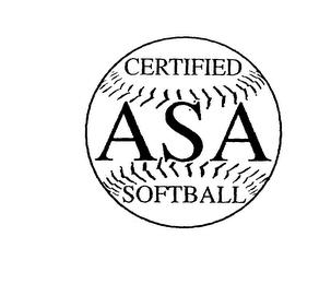 CERTIFIED ASA SOFTBALL trademark