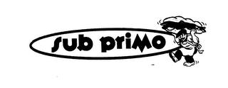 SUB PRIMO trademark