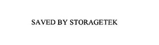 SAVED BY STORAGETEK trademark