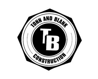 TB TONN AND BLANK CONSTRUCTION trademark