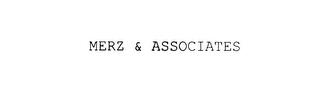 MERZ & ASSOCIATES trademark