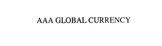 AAA GLOBAL CURRENCY trademark