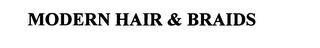 MODERN HAIR & BRAIDS trademark