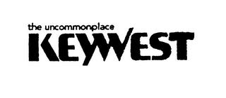 THE UNCOMMONPLACE KEYWEST trademark