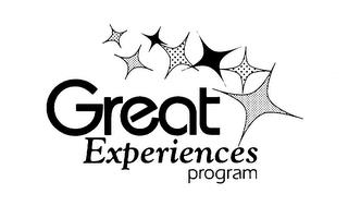 GREAT EXPERIENCES PROGRAM trademark