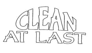 CLEAN AT LAST trademark