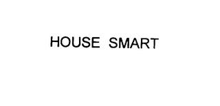 HOUSE SMART trademark