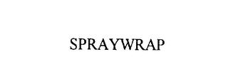 SPRAYWRAP trademark