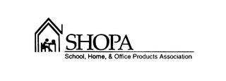 SHOPA SCHOOL, HOME, & OFFICE PRODUCTS ASSOCIATION trademark