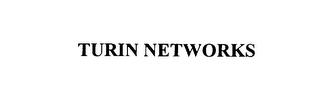 TURIN NETWORKS trademark