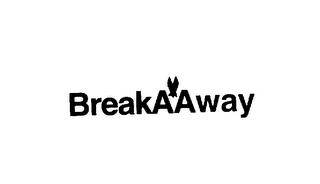 BREAKAAWAY trademark