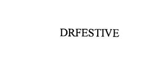 DRFESTIVE trademark