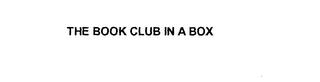 THE BOOK CLUB IN A BOX trademark