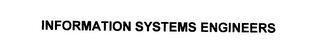 INFORMATION SYSTEMS ENGINEERS trademark