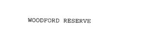 WOODFORD RESERVE trademark