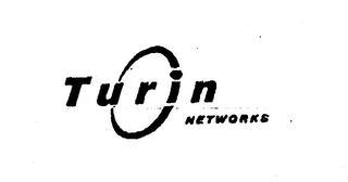 TURIN NETWORKS trademark