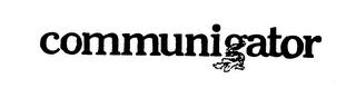 COMMUNIGATOR trademark