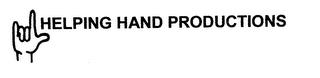 HELPING HAND PRODUCTIONS trademark