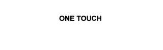 ONE TOUCH trademark